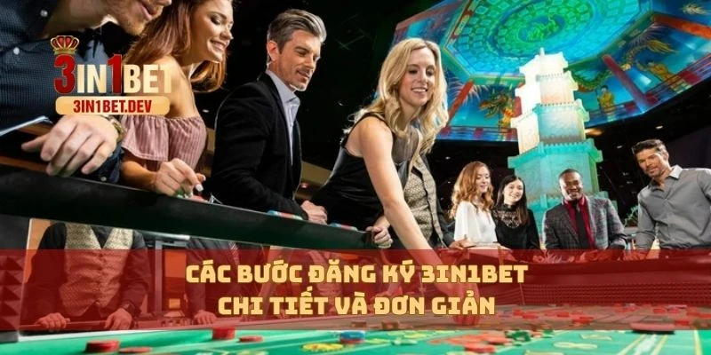 Đăng Ký 3in1bet Dễ Dàng Chỉ Trong 1 Phút Cho Người Mới Chơi 2 Các bước đăng ký 3in1bet chi tiết và đơn giản