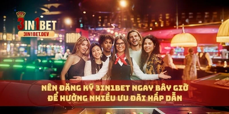 Đăng Ký 3in1bet Dễ Dàng Chỉ Trong 1 Phút Cho Người Mới Chơi 1 Nên đăng ký 3in1bet ngay bây giờ để hưởng nhiều ưu đãi hấp dẫn