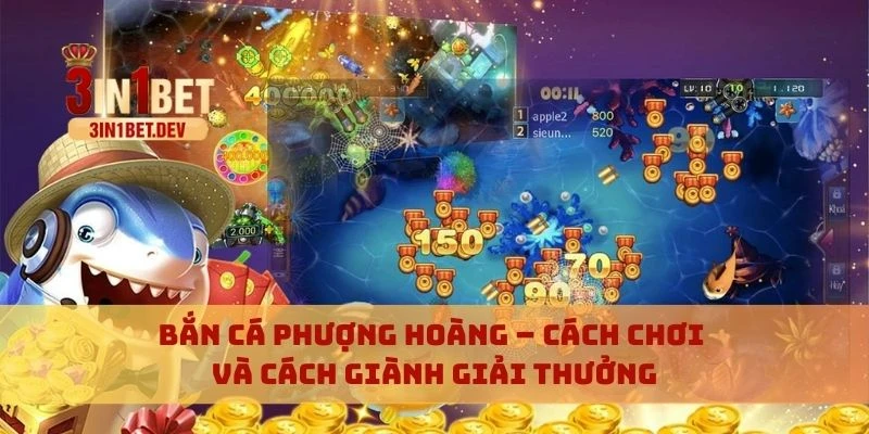 Bắn cá Phượng Hoàng