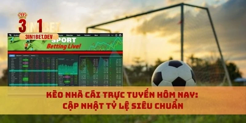 Kèo nhà cái trực tuyến