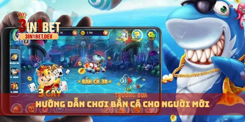 Hướng Dẫn Chơi Bắn Cá 3IN1BET Bách Phát Bách Trúng 3 Hướng dẫn chơi bắn cá cho người mới